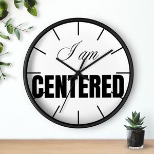 Affirmation I Am Centered Wall Clock